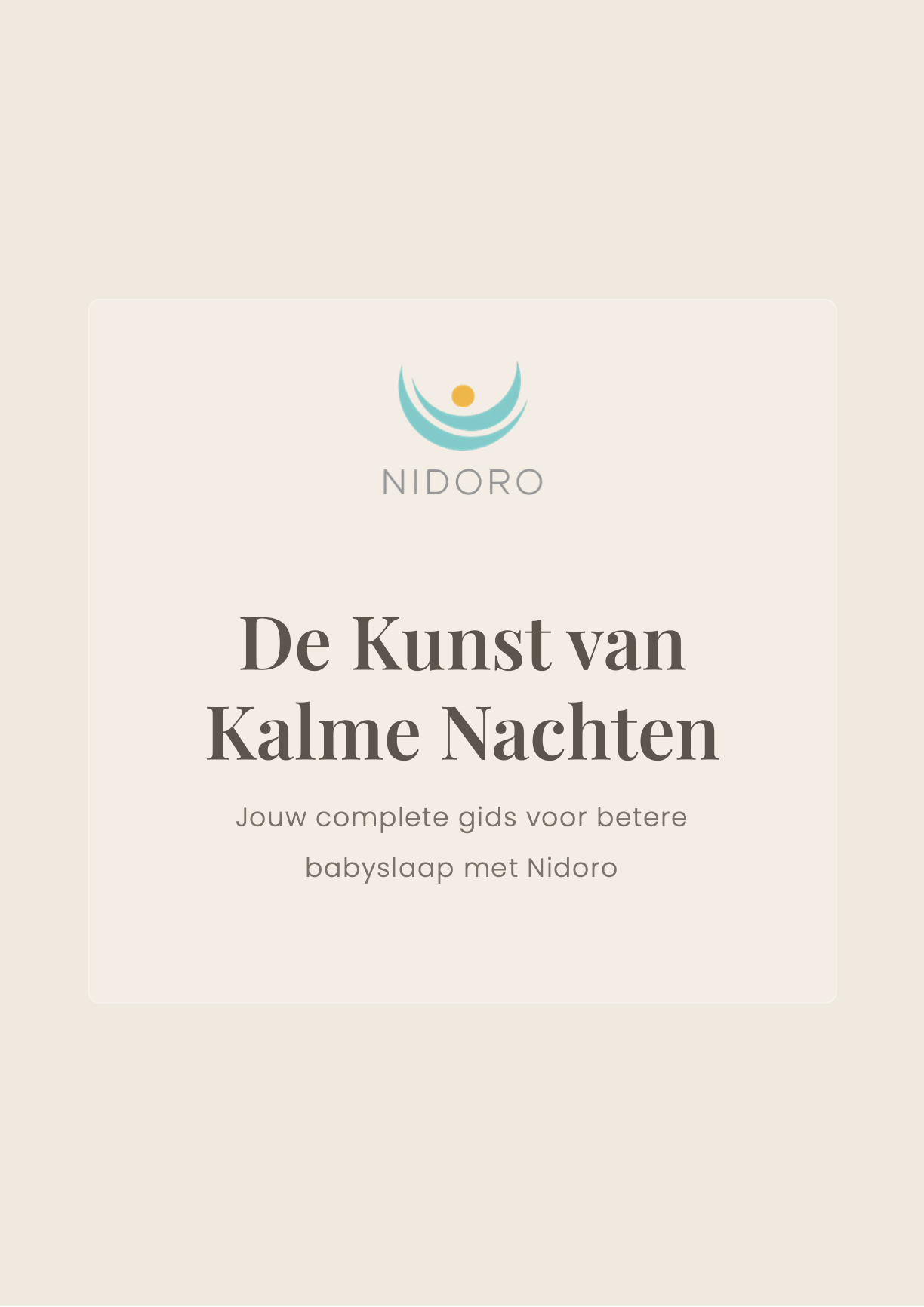 E-book: De Kunst van Kalme Nachten: Jouw complete gids voor betere babyslaap met Nidoro